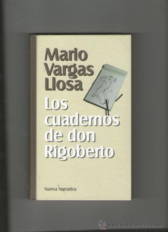 Libros de segunda mano: LOS CUADERNOS DE DON RIGOBERTO. MARIO VARGAS LLOSA - Foto 1