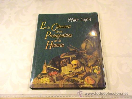 Libros de segunda mano: En la cabecera de los protagonistas de la historia (autor: N&eacute;stor Lujan) - Foto 1