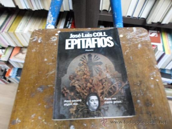 Libros de segunda mano: Jose Luis Coll. Epitafios, Coleccion Fabula 86, Planeta, 1981 - Foto 1