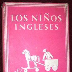 Libros de segunda mano: LOS NIÑOS INGLESES POR SYLVIA LYND DE J. W. TURNER ED. EN LONDRES S/F (1940). Lote 37283489