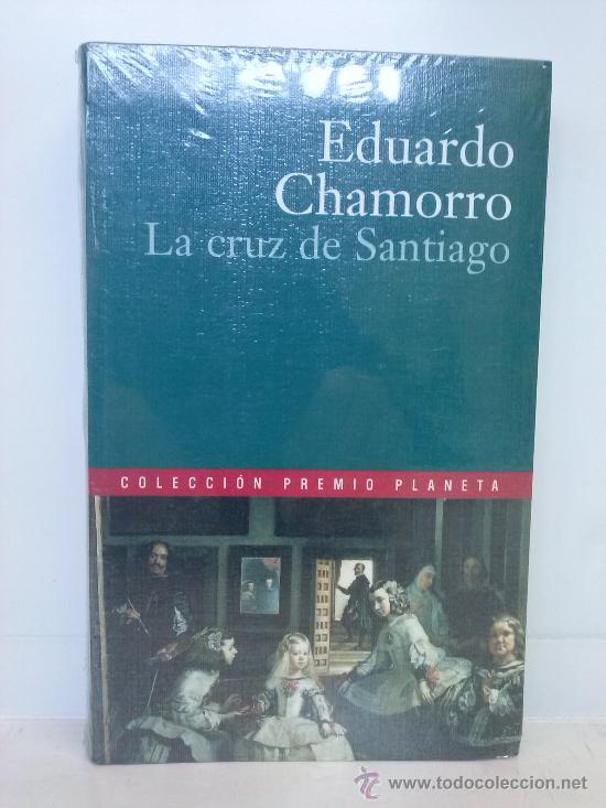 Libros de segunda mano: LA CRUZ DE SANTIAGO. AUTOR EDUARDO CHAMORRO - Foto 1