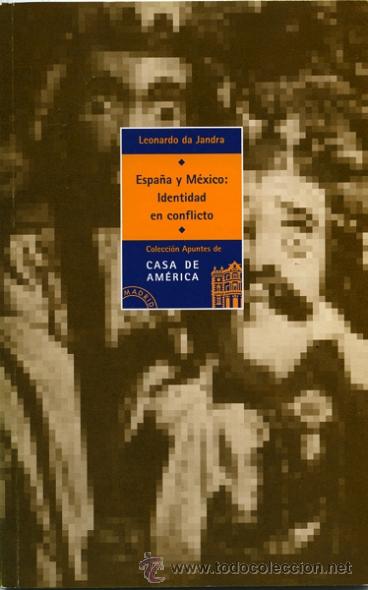 Libros de segunda mano: Espa&ntilde;a y M&eacute;xico: Identidad en conflicto. Leonardo da Jandra - Foto 1