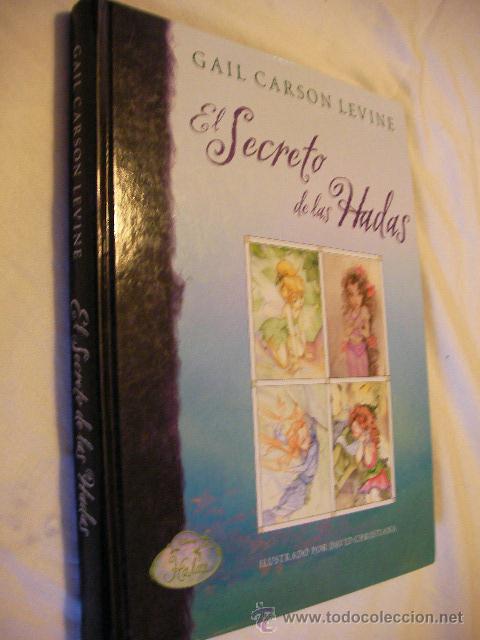 Libros de segunda mano: EL SECRETO DE LAS HADAS - GAIL CARSON LEVINE (EM3) - Foto 1