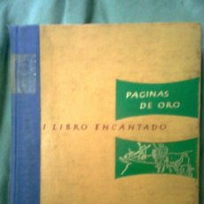 Libros de segunda mano: MI LIBRO ENCANTADO 10 - X - PAGINAS DE ORO (EDITORIAL CUMBRE, 1971). Lote 380343074