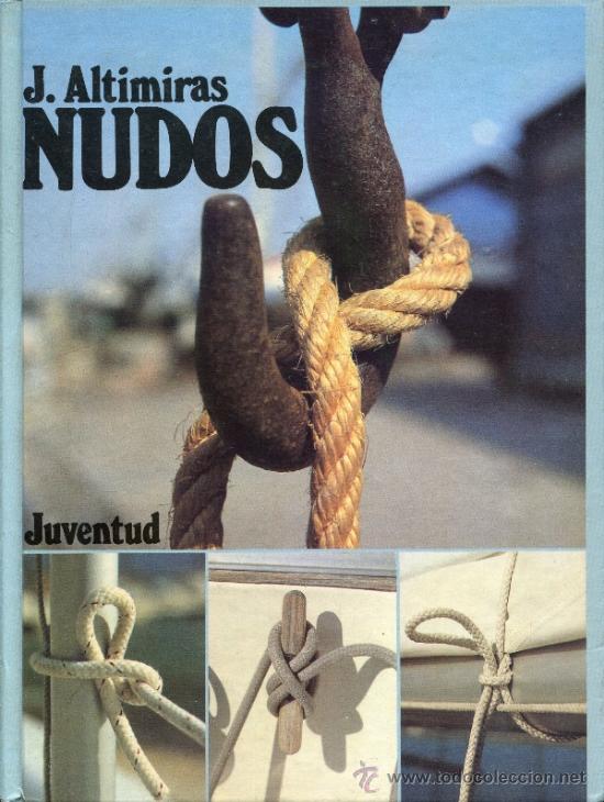 Libros de segunda mano: nudos  --  j. altimiras - Foto 1