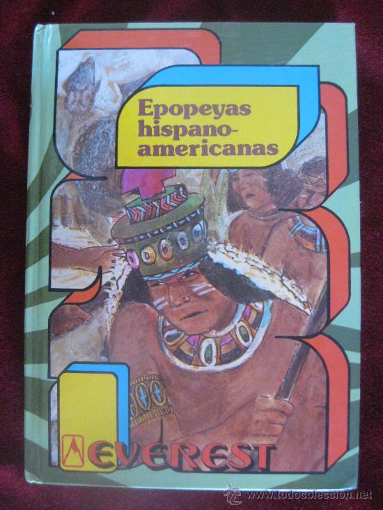 Libros de segunda mano: EPOPEYAS HISPANO-AMERICANAS - EDICIONES EVEREST - Foto 1