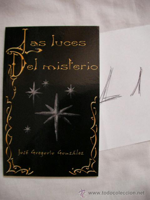Libros de segunda mano: LAS LUCES DEL MISTERIO - JOSE GREGORIO GONZALEZ - Foto 1