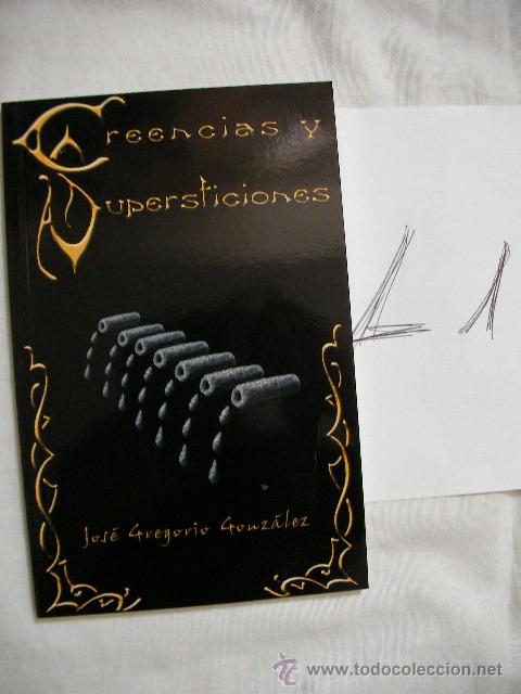 Libros de segunda mano: CREENCIAS Y SUPERSTICIONES - JOSE GREGORIO GONZALEZ - Foto 1