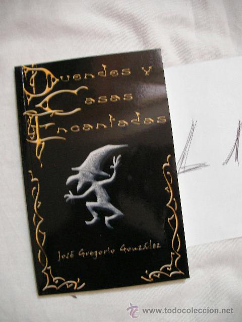 Libros de segunda mano: DUENDES Y CASAS ENCANTADAS - JOSE GREGORIO GONZALEZ - Foto 1