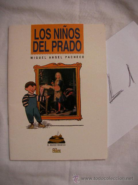 Libros de segunda mano: LOS NI&Ntilde;OS DEL PRADO - MIGUEL ANGEL PACHECO - Foto 1
