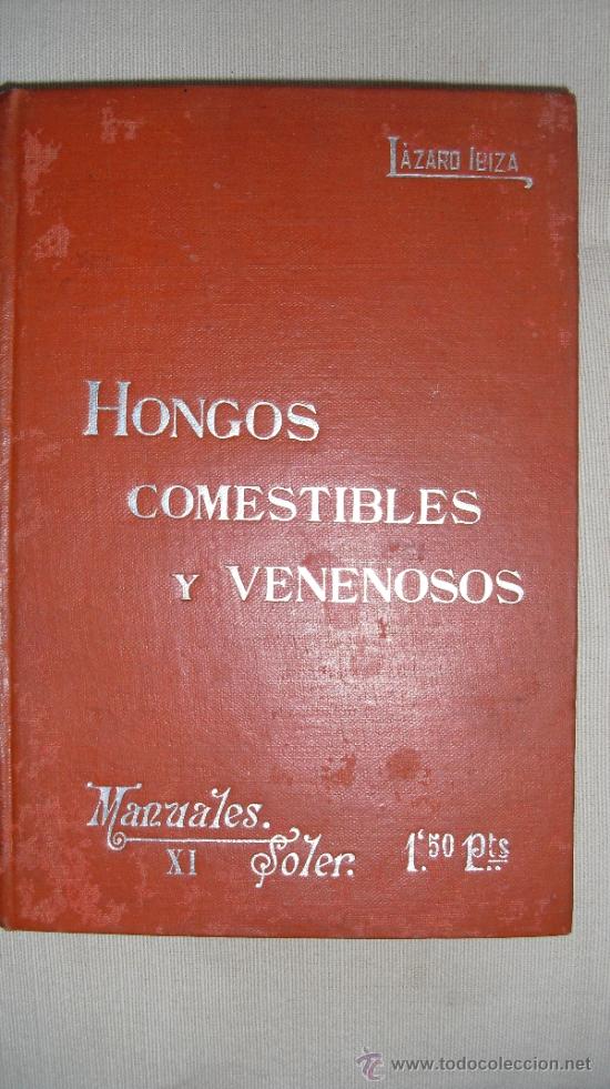 Libros de segunda mano: Hongos comestibles y venenosos. L&aacute;zaro e Ibiza, Blas - Foto 1
