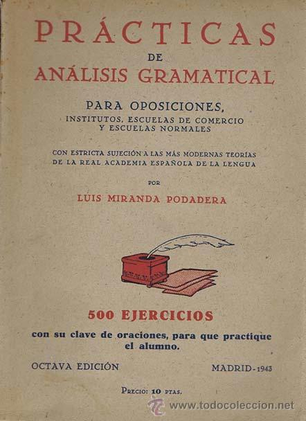 Libros de segunda mano: MIRANDA PODADERA, Luis. PRACTICAS DE ANALISIS GRAMATICAL. Para oposiciones, escuelas de comercio y e - Foto 1