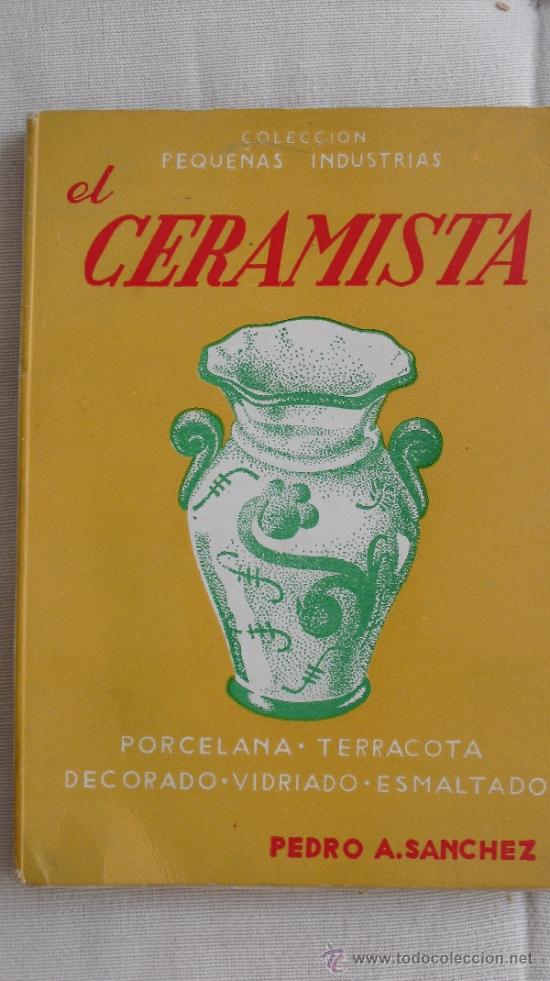 Libros de segunda mano: El Ceramista. S&aacute;nchez, Pedro, A - Foto 1