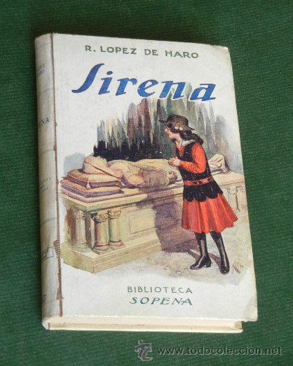 Libros de segunda mano: SIRENA, DE RAFAEL LOPEZ DE HARO - Foto 1
