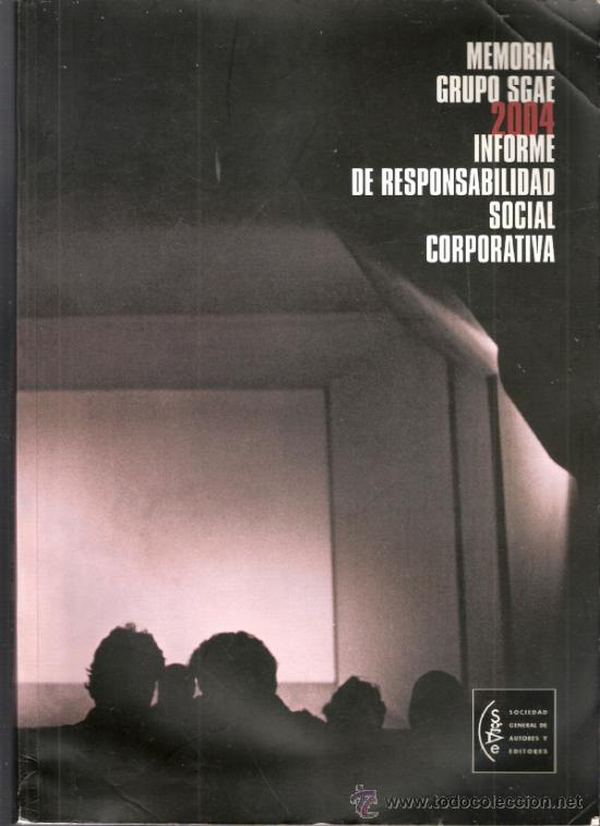 Libri di seconda mano: Memoria Grupo SGAE 2004.Informe de responsabilidad social corporativa.Sociedad General de Autores ..