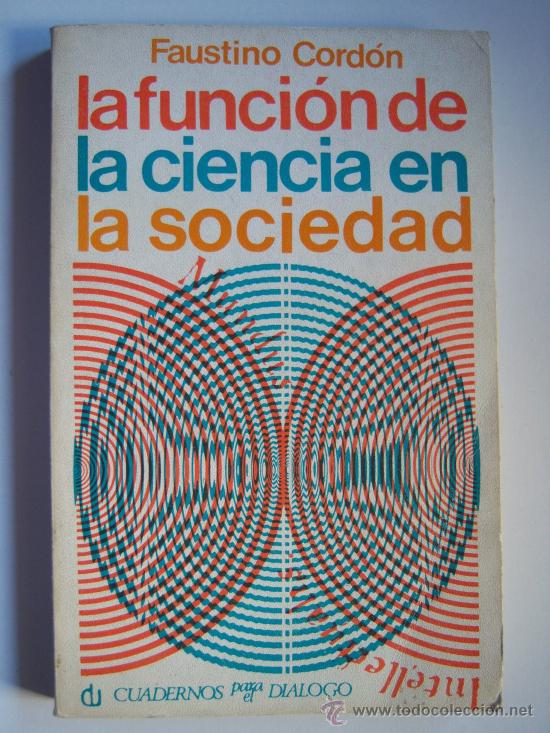 Libros de segunda mano: Funci&oacute;n de la ciencia en la sociedad, por Faustino Cord&oacute;n. - Foto 1
