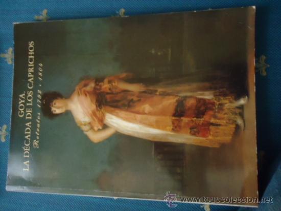Libros de segunda mano: NIGEL GLENDINNING - GOYA. LA DECADA DE LOS CAPRICHOS - Foto 1