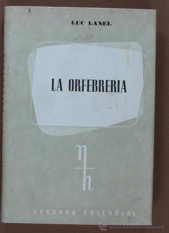 Libros de segunda mano: La Orfebreria. Luc Lanel - Foto 1