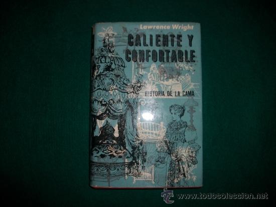 Libros de segunda mano: CALIENTE Y CONFORTABLE : HISTORIA DE LA CAMA - Foto 1