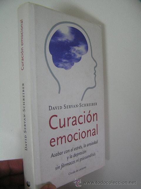 Libros de segunda mano: curacion emocional,david servan-schreiber,2003,circulo ed, ref paraciencias bs1 - Foto 1