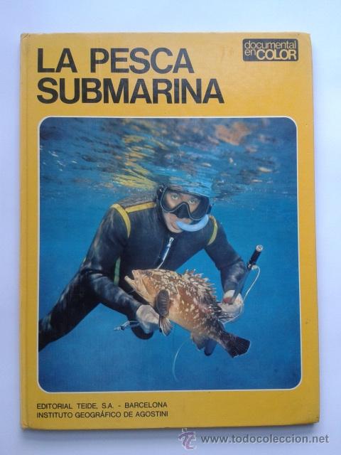 Libros de segunda mano: LA PESCA SUBMARINA. EDIT TEIDE. - Foto 1