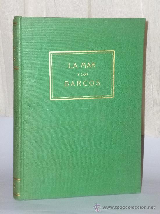Libros de segunda mano: LA MAR Y LOS BARCOS. - Foto 1