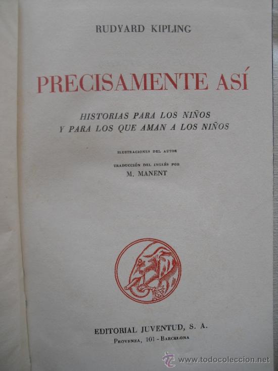 Libros de segunda mano: Precisamente as&iacute;. Kipling, Rudyard - Foto 1