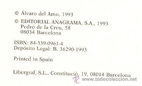 Libros de segunda mano: &Aacute;LVARO DEL AMO / EL HORROR . ED. ANAGRAMA . 1&ordf; EDICI&Oacute;N . - Foto 3