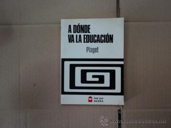 Libros de segunda mano: A donde va la Educaci&oacute;n - Piaget - Foto 1