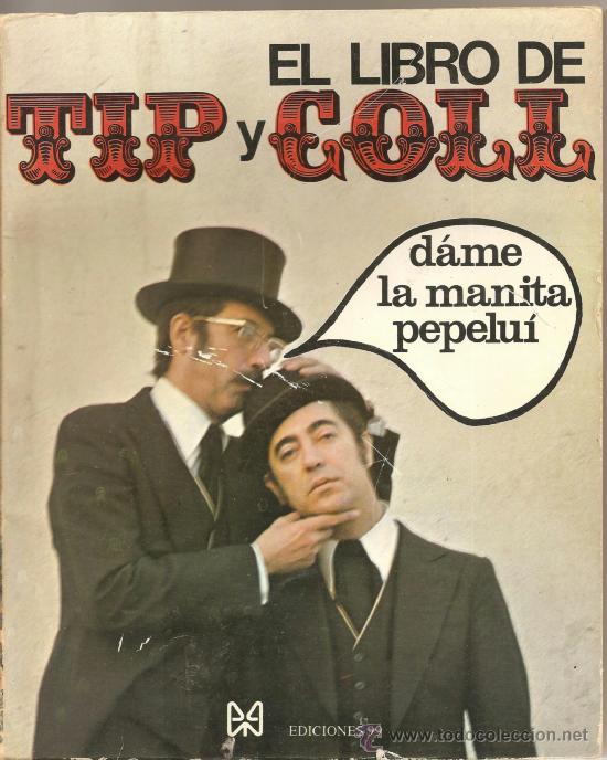 Libros de segunda mano: El Libro de Tip y Coll. D&aacute;me la manita pepelu&iacute;. - Foto 1