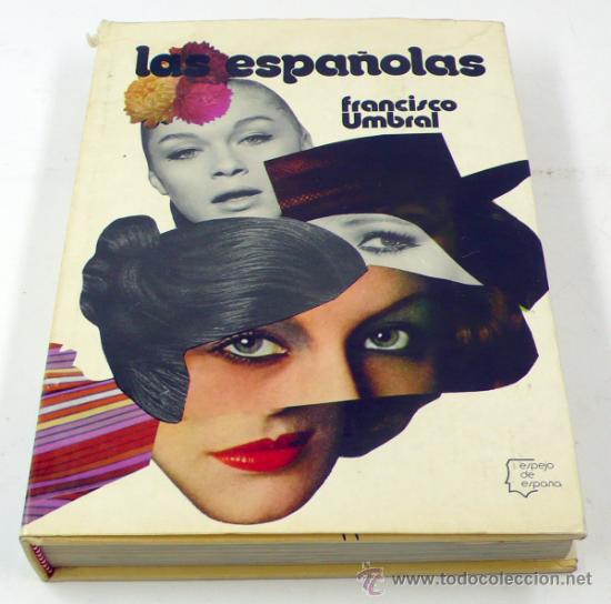 Libros de segunda mano: LAS ESPA&Ntilde;OLAS, Francisco Umbral, Planeta ed. 1974. - Foto 1