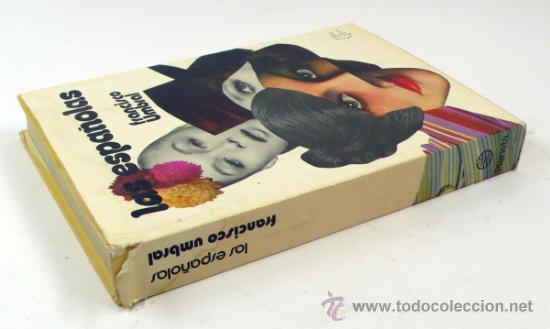 Libros de segunda mano: LAS ESPA&Ntilde;OLAS, Francisco Umbral, Planeta ed. 1974. - Foto 2