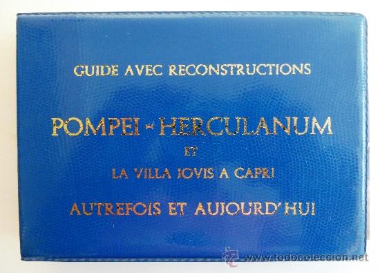 Libros de segunda mano: GUIA CON RECONSTRUCCIONES POMPEYA-HERCULANO Y LA VILLA JOVIS EN CAPRI. COMO FUERON Y COMO SON