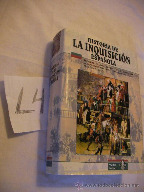 Libros de segunda mano: HISTORIA DE LA INQUISICION ESPA&Ntilde;OLA - MARTIN WALKER - Foto 1