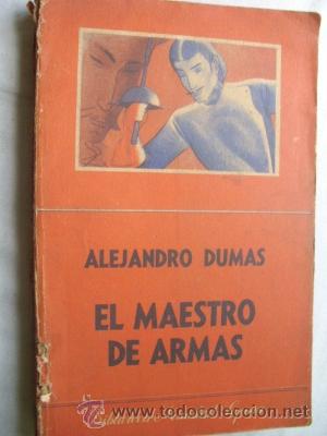 Libros de segunda mano: EL MAESTRO DE ARMAS. DUMAS, Alejandro. 1950 - Foto 1