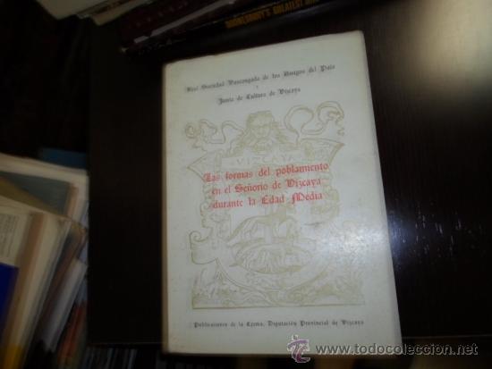 Libros de segunda mano: Las formas de poblamiento en el Se&ntilde;orio de Vizcaya durante la Edad Media, Dipt. Foral Vizcaya,1978