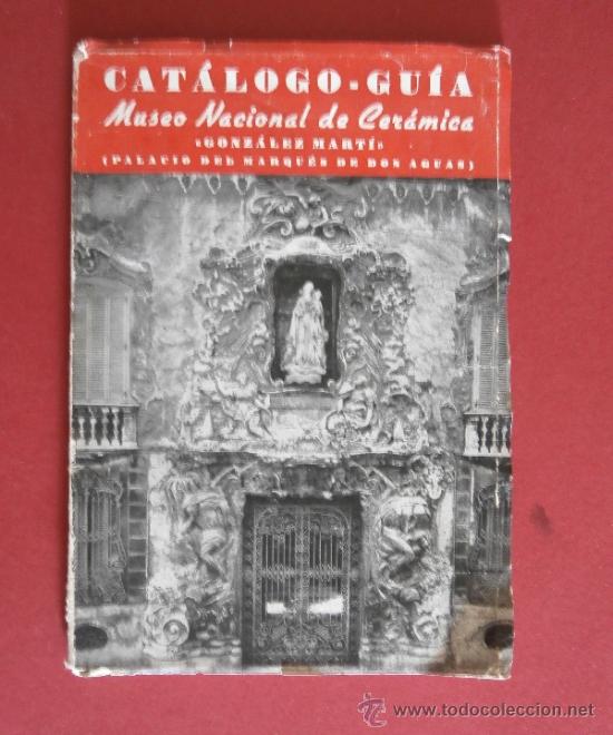 Libri di seconda mano: Cat&aacute;logo-Gu&iacute;a del Museo Nacional de Ceramica &rdquo;Gonzalez Mart&iacute;&rdquo;. Enrique Dominguez Gonzalez