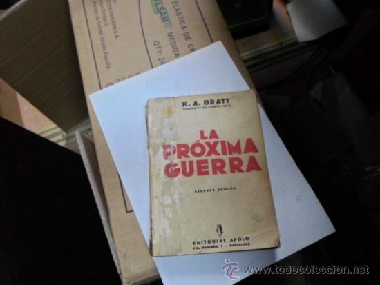 Libros de segunda mano: K.A.Bratt, Comandante del Ejercito Sueco, La proxima guerra, 2 ed. Ed. Apolo - Foto 1