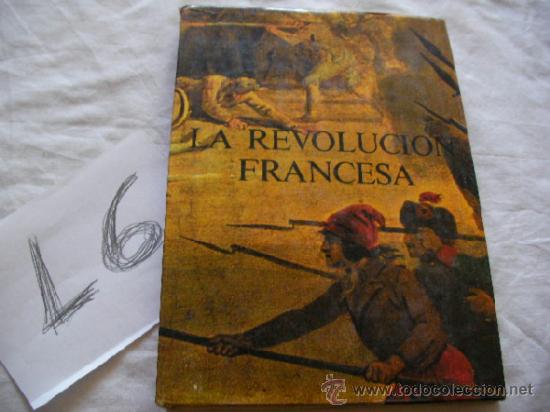 Libros de segunda mano: LA REVOLUCION FRANCESA - ENVIO GRATIS A ESPA&Ntilde;A - Foto 1