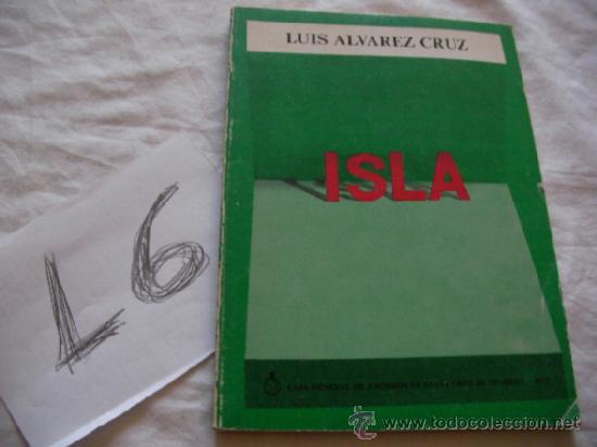 Libros de segunda mano: ISLA - LUIS ALVAREZ CRUZ - ENVIO GRATIS A ESPA&Ntilde;A - Foto 1