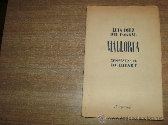 Libros de segunda mano: MALLORCA - LUIS DIEZ DEL CORRAL - - Foto 1