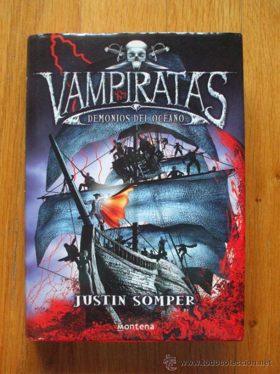 Libros de segunda mano: VAMPIRATAS, Demonios del oceano, Justin Somper, - Foto 1