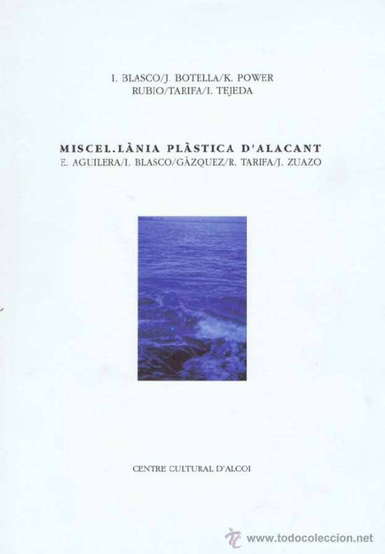 Libros de segunda mano: BLASCO, I./ BOTELLA, J./ POWER, K./ RUBIO/ TARIFA/ TEJADA, I.. MISCEL. LANIA PLASTICA DALACANT. E. - Foto 1