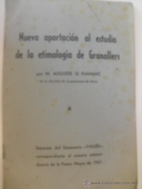 Libri di seconda mano: Nueva aportaci&oacute;n al estudio de la etimolog&iacute;a de Granollers. Auguste Le Flamanc, M.