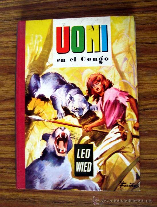 Libros de segunda mano: Libro aventuras - Uoni en el Congo - Leo Wied 1963 - Foto 1