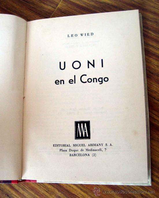 Libros de segunda mano: Libro aventuras - Uoni en el Congo - Leo Wied 1963 - Foto 4