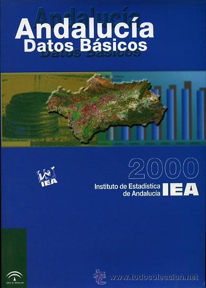 Libros de segunda mano: Andaluc&iacute;a. Datos B&aacute;sicos. 2000. Instituto de Estad&iacute;stica de Andaluc&iacute;a - Foto 1