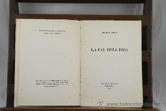 Libros de segunda mano: 3520- LA PAU DELS DIES- LEANDRE AMIGO. EDIT. BARCINO. 1954. - Foto 1