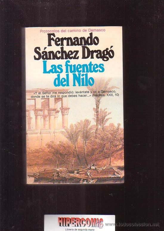 Libros de segunda mano: LAS FUENTES DEL NILO / FERNANDO S&Aacute;NCHEZ DRAG&Oacute; - Foto 1