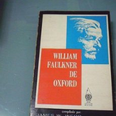 Libros de segunda mano: WILLIAM FAULKNER DE OXFORD